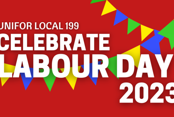 Unifor Local 199 Labour Day Activities