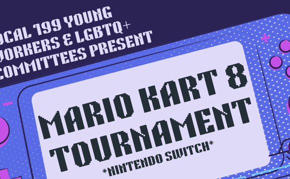 START YOUR ENGINES For The Local 199 Mario Kart 8 Tournament!